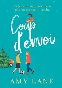 Coup d'envoi - Lane Amy
