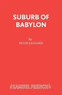 Suburb of Babylon - Leonard Hugh