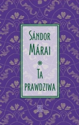 eBook Ta prawdziwa - Sandor Marai epub mobi