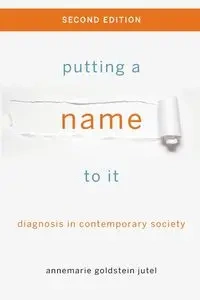 Putting a Name to It - Annemarie Jutel