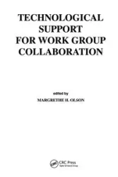 Technological Support for Work Group Collaboration - Olson Margrethe H.
