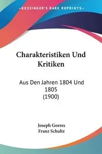 Charakteristiken Und Kritiken - Joseph Gorres
