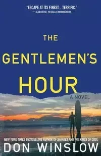 Gentlemen's Hour - Don Winslow