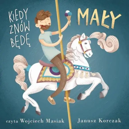 audiobook Kiedy znów będę mały - Janusz Korczak