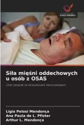 Siła mięśni oddechowych u osób z OSAS - Pelosi Mendonça Lígia