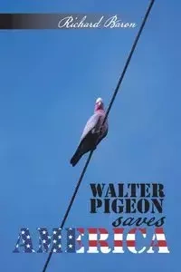 Walter Pigeon saves America - Richard Baron