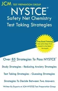 NYSTCE Safety Net Chemistry - Test Taking Strategies - Test Preparation Group JCM-NYSTCE