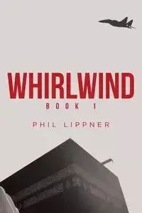 Whirlwind - Phil Lippner