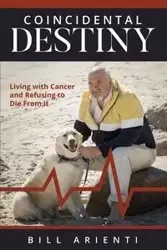 Coincidental Destiny - Bill Arienti