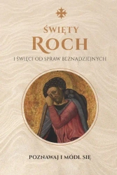 Święty Roch i święci od spraw beznadziejnych - Monika Białkowska