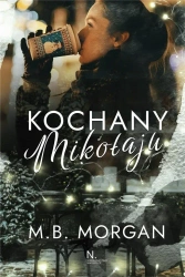 Kochany Mikołaju - M.B. Morgan