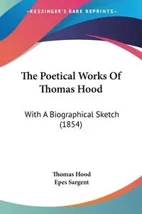 The Poetical Works Of Thomas Hood - Thomas Hood