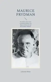 Maurice Frydman - Gabriele Ebert