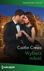 eBook Wybierz miłość - Caitlin Crews mobi epub
