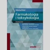 Mutschler Farmakologia i toksykologia Podręcznik - Mutschler Ernst, Geisslinger Gerd, Kroemer Heyo K.