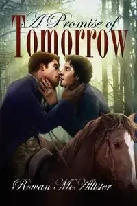 A Promise of Tomorrow - McAllister Rowan