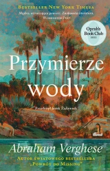 Przymierze wody - Abraham Verghese