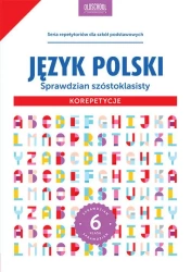 Język polski. Sprawdzian szóstoklasisty. Korepetycje - Sylwia Stolarczyk