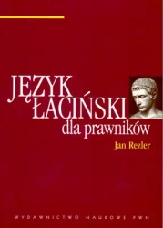 Język łaciński dla prawników PWN - Jan Rezler