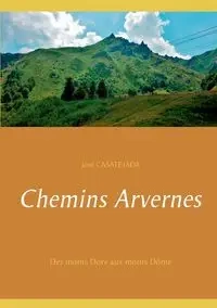 Chemins Arvernes - Casatéjada José