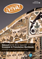 Viva! Edexcel GCSE Spanish Grammar and Translation Workbook - Tracy Traynor, Ian Kendrick, John Halksworth