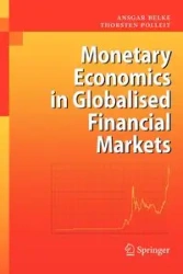 Monetary Economics in Globalised Financial Markets - Belke Ansgar