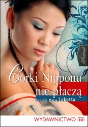 eBook Córki Nipponu nie płaczą - Maria Consilia Lakotta epub