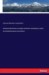 Historische Nachrichten von einigen Vornehmen und Gelehrten, welche den Geschlechts-Namen Fuchs führten - Samuel Abraham Lauterbach