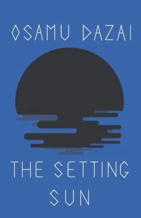 The Setting Sun - Osamu Dazai