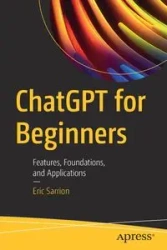 ChatGPT for Beginners - Eric Sarrion