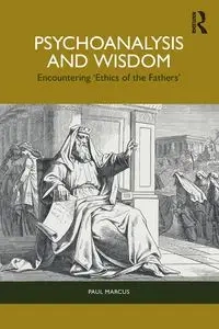 Psychoanalysis and Wisdom - Marcus Paul