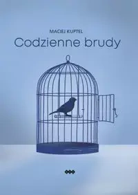 Codzienne brudy - Maciej Kuptel