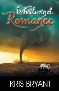 Whirlwind Romance - Bryant Kris