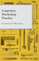 Carpentry Workshop Practice - Mitchell Charles F.