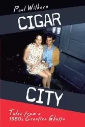 Cigar City - Paul Wilborn