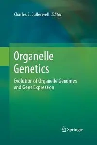 Organelle Genetics - Bullerwell Charles E.