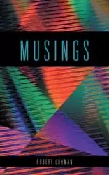 MUSINGS - ROBERT LOHMAN