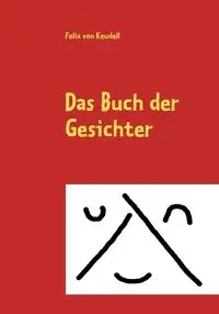 Das Buch der Gesichter - Keudell Felix von