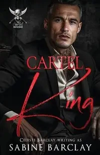 Cartel King - Sabine Barclay