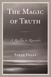 The Magic of Truth - Farah Dally