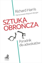 Sztuka obrończa. Poradnik dla adwokatów - Richard Harris