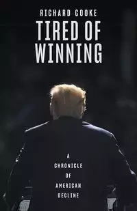 Tired of Winning - Richard Cooke