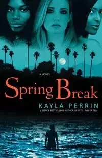 Spring Break - Kayla Perrin