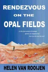 Rendezvous on the Opal Fields - van Helen Rooijen
