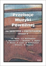 Przeboje muzyki poważnej na skrzypce... z.2 - M. Kołłowicz