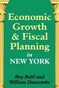 Economic Growth and Fiscal Planning in New York - Roy Bahl