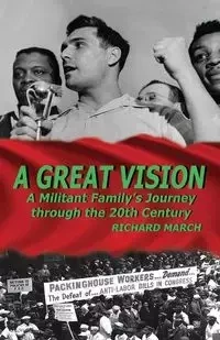 A Great Vision - Richard March