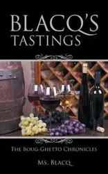 Blacq's Tastings - Ms. Blacq