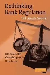 Rethinking Bank Regulation - Barth James R.