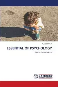 ESSENTIAL OF PSYCHOLOGY - K Alaguraja